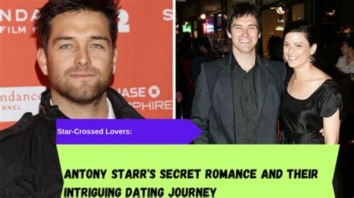 Exploring The Lives Of Antony Starr's Wives