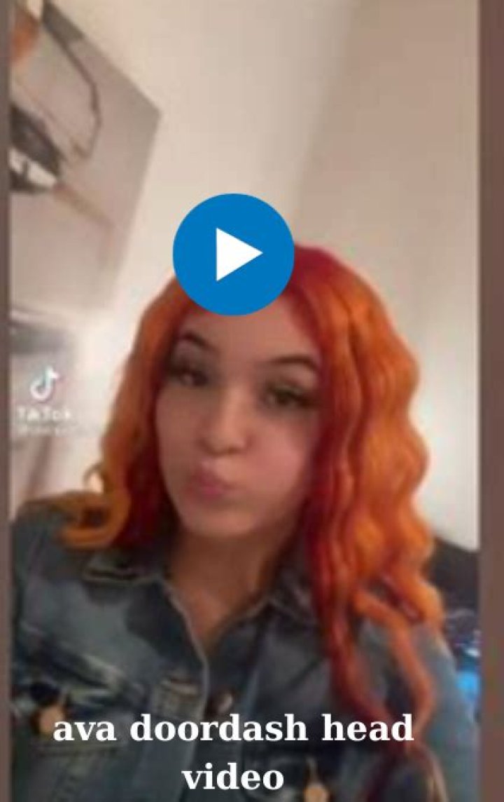 Ava Doordash Head Video: A Glimpse Into The Life Of A Rising Star