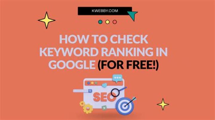 Unlocking The Secrets: How To Check My Google Ranking For Keywords