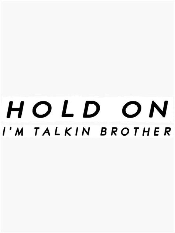 Embracing Resilience: The Power Of "Hold On Brother"