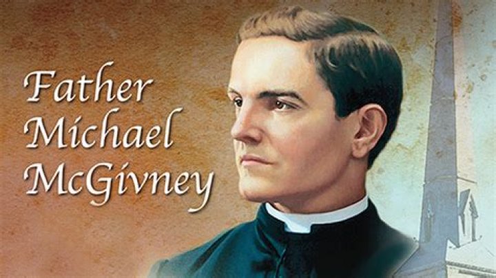 The Life And Legacy Of Saint Michael Patrick McGivney